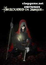 Shrouded in Sanity