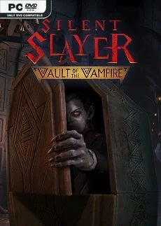 Silent Slayer Vault of the Vampire