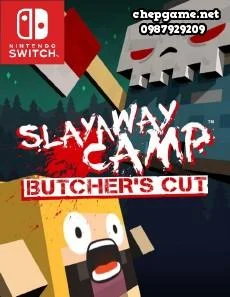 Slayaway Camp Butchers Cut