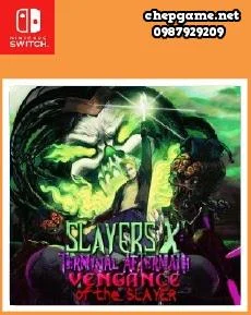 Slayers X Terminal Aftermath Vengance of the Slayer