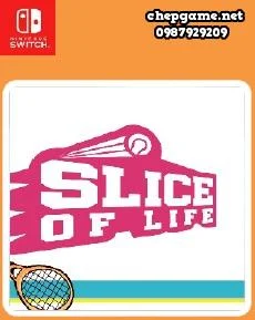 Slice of Life