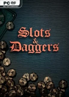 Slots and Daggers