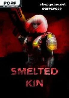 Smelted Kin