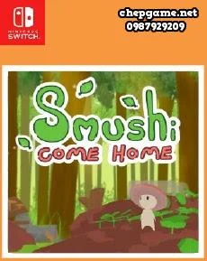 Smushi Come Home