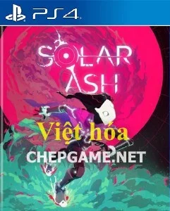 Solar Ash - Chép Game Uy Tín ChepGame.net