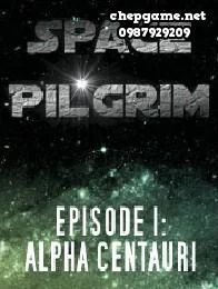 Space Pilgrim Episode One Alpha Centauri