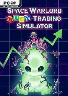 Space Warlord Baby Trading Simulator