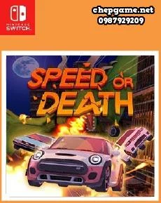 Speed or Death