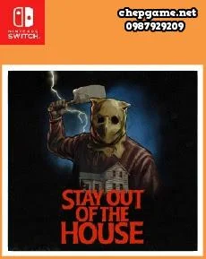 Stay Out of the House