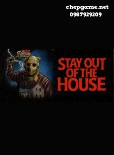 Stay Out of the House
