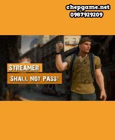 Streamer Shall Not Pass