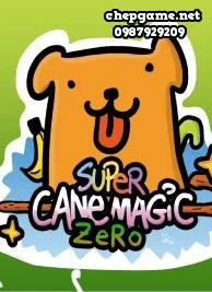 Super Cane Magic ZERO