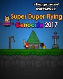 Super Duper Flying Genocide 2017