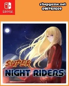 Super Night Riders