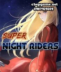 Super Night Riders