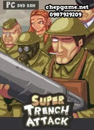 Super Trench Attack