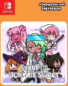 Syrup and The Ultimate Sweet