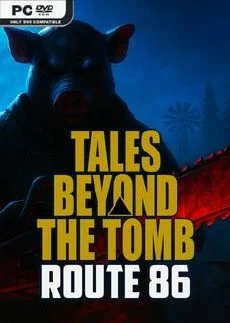 Tales Beyond The Tomb Route 86