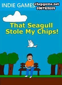 That Seagull Stole My Chips