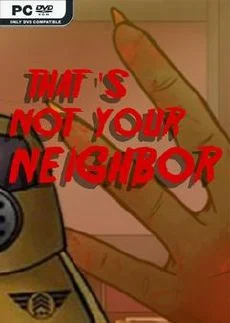 Thats not your Neighbor