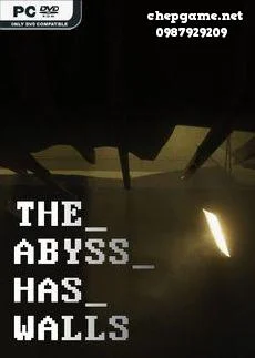 THE ABYSS HAS WALLS