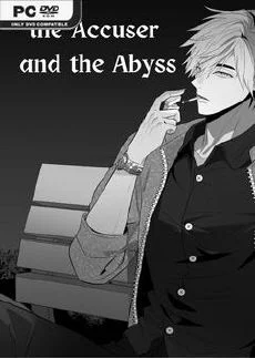 The Accuser and The Abyss