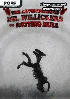 The Adventures of Mr Willickers the Rotting Mule