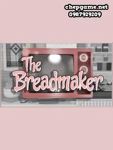 The Breadmaker