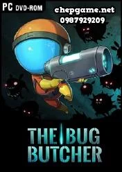 The Bug Butcher