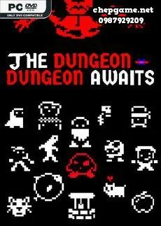 The Dungeon Dungeon Awaits