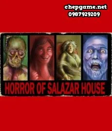 The Horror Of Salazar House