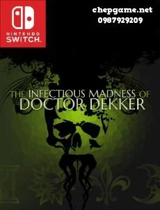 The Infectious Madness of Doctor Dekker