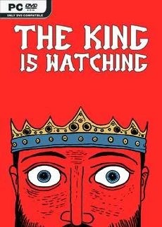 The King is Watching