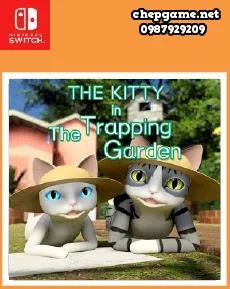 THE KITTY in The Trapping Garden