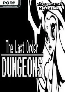The Last Order Dungeons