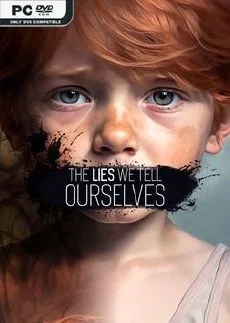 The Lies We Tell Ourselves