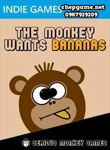 THE MONKEY WANTS BANANAS