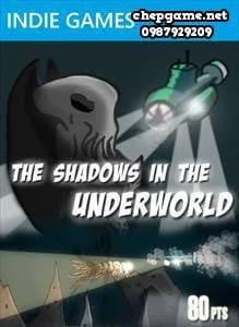 The Shadows in The Underworld