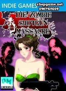 THE ZOMBIE SHOTGUN MASSACRE