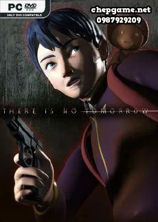 There Is No Tomorrow