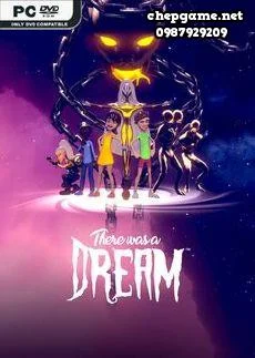 There Was A Dream