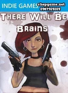 There Will Be Brains