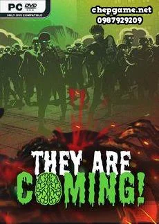 They Are Coming