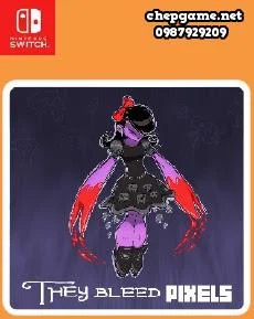 They Bleed Pixels