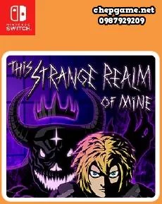 This Strange Realm Of Mine