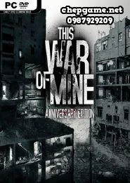 This War of Mine Anniversary Edition