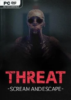 THREAT SCREAM AND ESCAPE