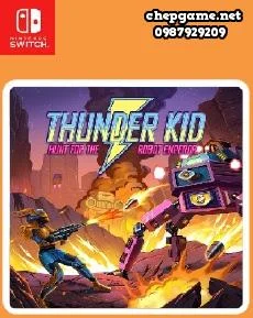 Thunder Kid Hunt for the Robot Emperor
