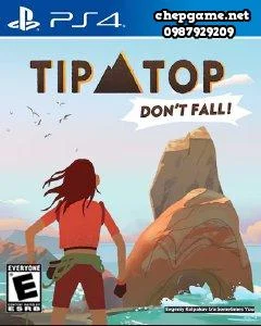 Tip Top Dont fall