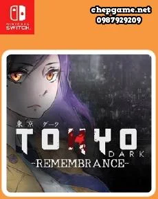 Tokyo Dark Remembrance